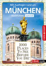 Reiseführer München. Stadtführer inklusive Ebook. Ausflugsziele, Sehenswürdigkeiten, Restaurant & Hotels uvm. Cover des Buches Reiseführer München. Stadtführer inklusive Ebook. Ausflugsziele, Sehenswürdigkeiten, Restaurant & Hotels uvm. (ISBN: 9783961416318)