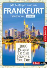 Reiseführer Frankfurt. Stadtführer inklusive Ebook. Ausflugsziele, Sehenswürdigkeiten, Restaurant & Hotels uvm. Cover des Buches Reiseführer Frankfurt. Stadtführer inklusive Ebook. Ausflugsziele, Sehenswürdigkeiten, Restaurant & Hotels uvm. (ISBN: 9783961416394)