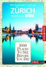 Reiseführer Zürich. Stadtführer inklusive Ebook. Ausflugsziele, Sehenswürdigkeiten, Restaurant & Hotels uvm. Cover des Buches Reiseführer Zürich. Stadtführer inklusive Ebook. Ausflugsziele, Sehenswürdigkeiten, Restaurant & Hotels uvm. (ISBN: 9783961416691)