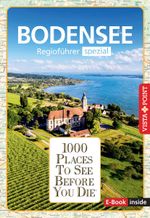 Reiseführer Bodensee. Regioführer inklusive Ebook. Ausflugsziele, Sehenswürdigkeiten, Restaurants & Hotels uvm. Cover des Buches Reiseführer Bodensee. Regioführer inklusive Ebook. Ausflugsziele, Sehenswürdigkeiten, Restaurants & Hotels uvm. (ISBN: 9783961418138)
