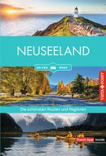 Neuseeland - Die schönsten Reiseregionen und Routen Cover des Buches Neuseeland - Die schönsten Reiseregionen und Routen (ISBN: 9783961418657)