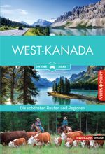Westkanada - Die schönsten Reiseregionen und Routen Cover des Buches Westkanada - Die schönsten Reiseregionen und Routen (ISBN: 9783961418664)