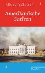 Amerikanische Satiren Cover des Buches Amerikanische Satiren (ISBN: 9783961453665)