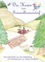 Die Hexen vom Semmelkrumendorf Cover des Buches Die Hexen vom Semmelkrumendorf (ISBN: 9783961454822)