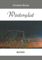 Winterglut Cover des Buches Winterglut (ISBN: 9783961459384)