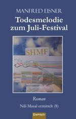 Todesmelodie zum Juli-Festival Cover des Buches Todesmelodie zum Juli-Festival (ISBN: 9783961459667)