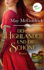Der Highlander und die Schöne: Die Macphearson-Schottland-Saga - Band 1 Cover des Buches Der Highlander und die Schöne: Die Macphearson-Schottland-Saga - Band 1 (ISBN: 9783961480777)