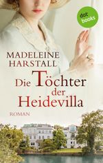 Die Töchter der Heidevilla Cover des Buches Die Töchter der Heidevilla (ISBN: 9783961480838)