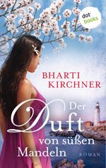 Der Duft von süßen Mandeln Cover des Buches Der Duft von süßen Mandeln (ISBN: 9783961481859)