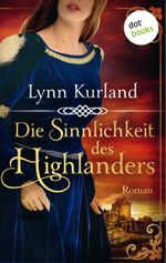 Die Sinnlichkeit des Highlanders - Die McLeod-Serie: Band 2 Cover des Buches Die Sinnlichkeit des Highlanders - Die McLeod-Serie: Band 2 (ISBN: 9783961483785)