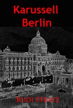 Karussell Berlin Cover des Buches Karussell Berlin (ISBN: 9783961502127)