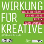 Wirkung für Kreative Cover des Buches Wirkung für Kreative (ISBN: 9783961540099)
