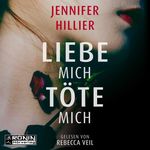 Liebe mich, töte mich Cover des Buches Liebe mich, töte mich (ISBN: 9783961543472)