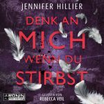 Denk an mich, wenn du stirbst Cover des Buches Denk an mich, wenn du stirbst (ISBN: 9783961543656)