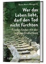 Wer das Leben liebt, darf den Tod nicht fürchten Cover des Buches Wer das Leben liebt, darf den Tod nicht fürchten (ISBN: 9783961571628)