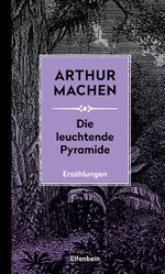 Die leuchtende Pyramide Cover des Buches Die leuchtende Pyramide (ISBN: 9783961600243)
