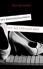 Der Niemalsschlafende und das Fräulein Zimt Cover des Buches Der Niemalsschlafende und das Fräulein Zimt (ISBN: 9783961640607)