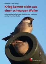 Krieg kommt nicht aus einer schwarzen Wolke Cover des Buches Krieg kommt nicht aus einer schwarzen Wolke (ISBN: 9783961703753)
