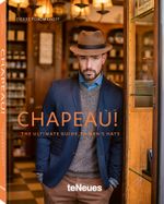 Chapeau!: The Ultimate Guide to Men's Hats (Photography) Cover des Buches Chapeau!: The Ultimate Guide to Men's Hats (Photography) (ISBN: 9783961712847)