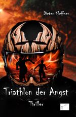 Triathlon der Angst Cover des Buches Triathlon der Angst (ISBN: 9783961741106)