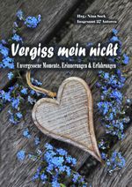 Vergiss mein nicht Cover des Buches Vergiss mein nicht (ISBN: 9783961741489)