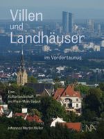 Villen und Landhäuser im Vordertaunus Cover des Buches Villen und Landhäuser im Vordertaunus (ISBN: 9783961761760)