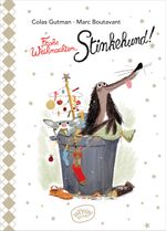Frohe Weihnachten, Stinkehund! Cover des Buches Frohe Weihnachten, Stinkehund! (ISBN: 9783961770342)