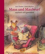 Maus und Maulwurf machen sich's gemütlich Cover des Buches Maus und Maulwurf machen sich's gemütlich (ISBN: 9783961770601)