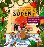 Irgendwo ist immer Süden Cover des Buches Irgendwo ist immer Süden (ISBN: 9783961770809)