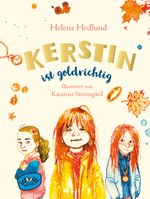 Kerstin ist goldrichtig Cover des Buches Kerstin ist goldrichtig (ISBN: 9783961770861)
