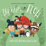 Der kleine Floh und der Freundschaftszoo Cover des Buches Der kleine Floh und der Freundschaftszoo (ISBN: 9783961856046)