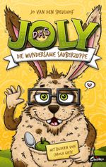 Das Joly - Die wundersame Sauberzuppe Cover des Buches Das Joly - Die wundersame Sauberzuppe (ISBN: 9783961859993)