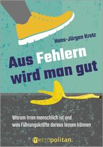 Aus Fehlern wird man gut Cover des Buches Aus Fehlern wird man gut (ISBN: 9783961860524)