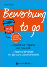 Bewerbung to go Cover des Buches Bewerbung to go (ISBN: 9783961860715)
