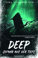 Deep - Gefahr aus der Tiefe Cover des Buches Deep - Gefahr aus der Tiefe (ISBN: 9783961881543)
