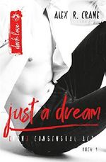 just a dream ((non)consensual acts 4) Cover des Buches just a dream ((non)consensual acts 4) (ISBN: 9783961921584)