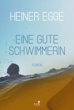 Eine gute Schwimmerin Cover des Buches Eine gute Schwimmerin (ISBN: 9783961942169)