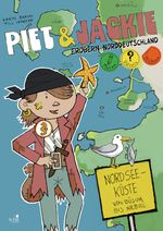 Piet und Jackie erobern die Nordseeküste Cover des Buches Piet und Jackie erobern die Nordseeküste (ISBN: 9783961942411)