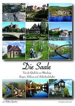 Die Saale: Von der Quelle bis zur Mündung: Burgen, Schlösser und Kulturlandschaften Cover des Buches Die Saale: Von der Quelle bis zur Mündung: Burgen, Schlösser und Kulturlandschaften (ISBN: 9783962000714)