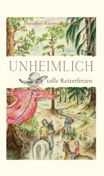 Unheimlich tolle Reiterferien Cover des Buches Unheimlich tolle Reiterferien (ISBN: 9783962005313)