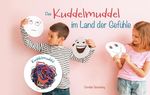 Das Kuddelmuddel im Land der Gefühle Cover des Buches Das Kuddelmuddel im Land der Gefühle (ISBN: 9783962006341)