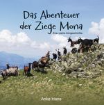 Das Abenteuer der Ziege Mona Cover des Buches Das Abenteuer der Ziege Mona (ISBN: 9783962006631)