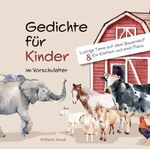 Gedichte für Kinder im Vorschulalter Cover des Buches Gedichte für Kinder im Vorschulalter (ISBN: 9783962006754)