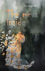 The mess inside Cover des Buches The mess inside (ISBN: 9783962006952)