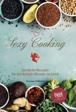 Sexy Cooking Cover des Buches Sexy Cooking (ISBN: 9783962007089)