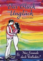 Das Glück im Unglück Cover des Buches Das Glück im Unglück (ISBN: 9783962007751)
