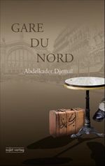 Gare du Nord Cover des Buches Gare du Nord (ISBN: 9783962026073)