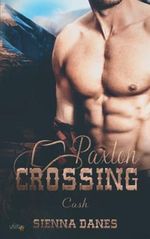Paxton Crossing: Cash (Welcome-to-Paxton-Crossing-Reihe 1) Cover des Buches Paxton Crossing: Cash (Welcome-to-Paxton-Crossing-Reihe 1) (ISBN: 9783962044237)