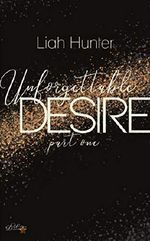 Unforgettable Desire: Part One (Unforgettable-Dilogie 1) Cover des Buches Unforgettable Desire: Part One (Unforgettable-Dilogie 1) (ISBN: 9783962049669)