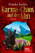 Karma-Chaos auf der Alm Cover des Buches Karma-Chaos auf der Alm (ISBN: 9783962151966)